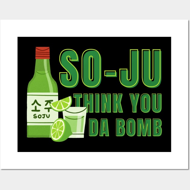 Funny So-ju Think You Da Bomb Wall Art by Point Shop